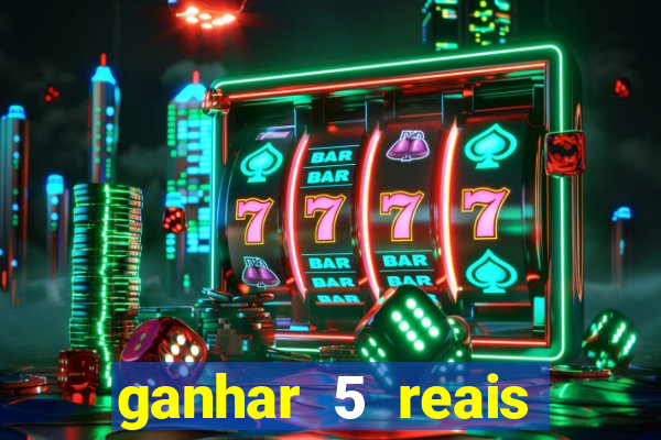 ganhar 5 reais agora pix